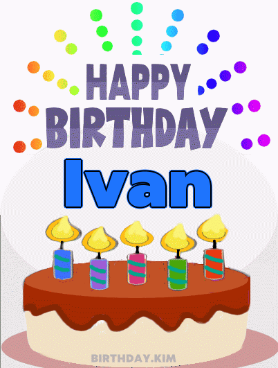 Happy Birthday Ivan GIF