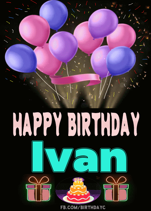 Happy Birthday Ivan GIF