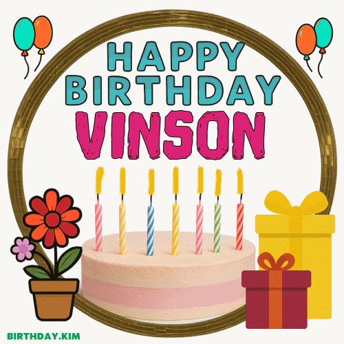 Happy Birthday Vinson GIF