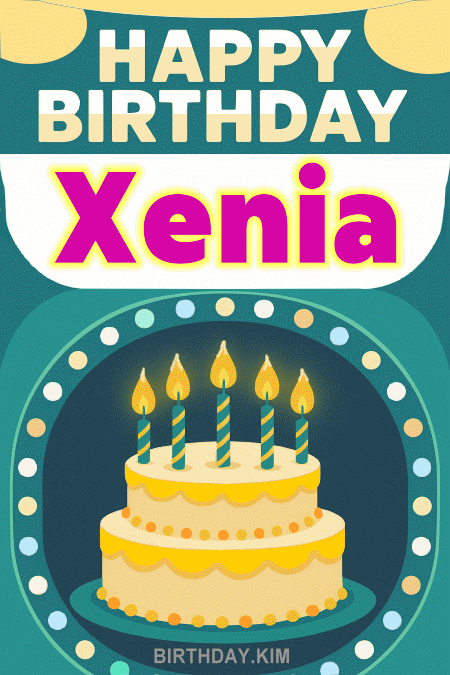 Happy Birthday Xenia gif